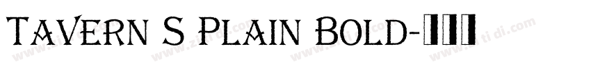 Tavern S Plain Bold字体转换